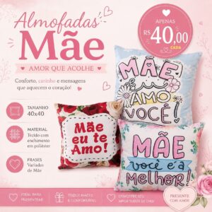 Almofadas c/ Frases de Mãe 40x40
